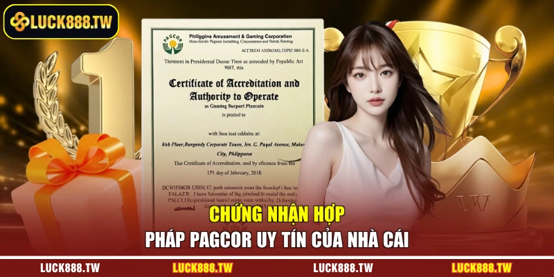 Chứng nhận hợp pháp PAGCOR uy tín của nhà cái